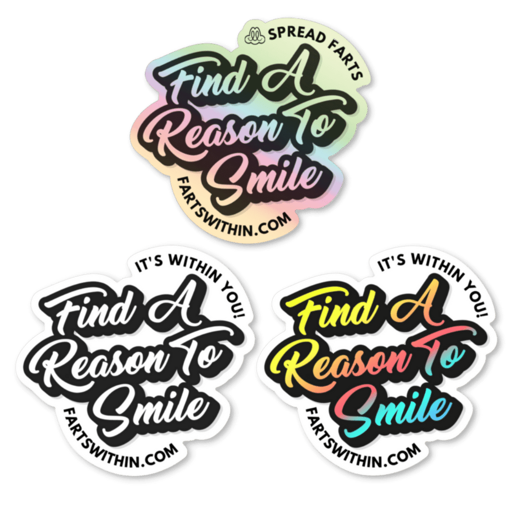 Find-A-Reason-To-Smile-all-3--label-sticker-FARTS-gratitude-joy-within-you