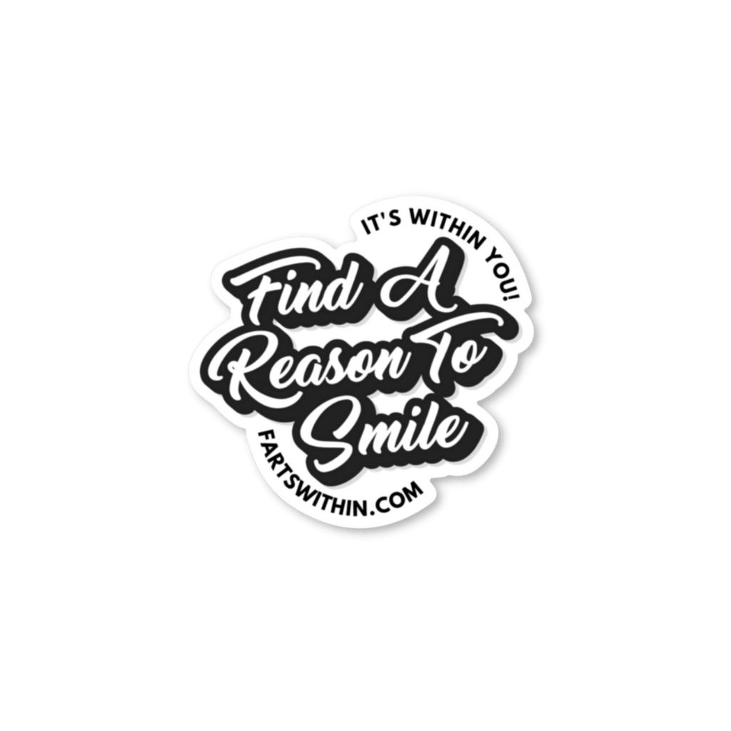 Find-A-Reason-To-Smile-black-white-label-sticker-FARTS-gratitude-joy-within-youFind-A-Reason-To-Smile-black-white-label-sticker-FARTS-gratitude-joy-within-you