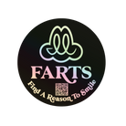 Glossy 3-inch waterproof holographic FARTS circle sticker with rainbow finish perfect for laptops, tumblers, cups, mugs and self-care gifts