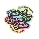Glossy 3" holographic vinyl sticker with “Find A Reason To Smile” message in rainbow finish perfect for laptops, bottles, and daily inspiration